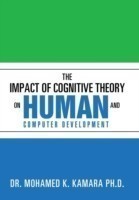 Impact of Cognitive Theory on Human and Computer Development