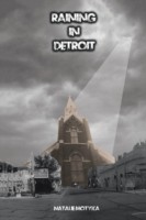 Raining in Detroit