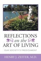 Reflections on the Art of Living Our Society's Predicament