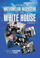From Watermelon Inspector to the White House