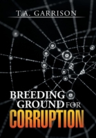 Breeding Ground for Corruption