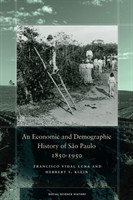 Economic and Demographic History of São Paulo, 1850-1950