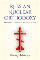 Russian Nuclear Orthodoxy