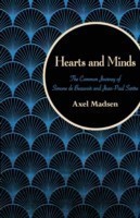 Hearts and Minds : The Common Journey of Simone de Beauvoir and Jean-Paul Sartre