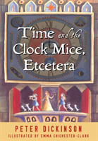 Time and the Clock Mice, Etcetera