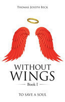 WITHOUT WINGS Book I