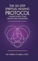 Six-Step Spiritual Healing Protocol