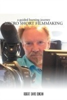 Micro Short Filmmaking