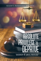Absolute Privilege to Deprive