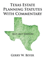 Texas Estate Planning Statutes with Commentary