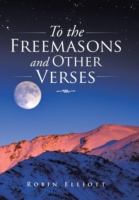 To the Freemasons and Other Verses