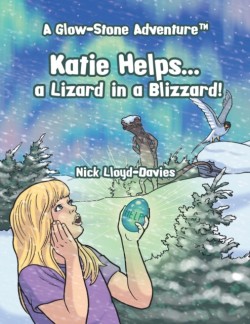 Katie Helps . . . a Lizard in a Blizzard!