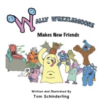 Wally Wuzzlemoore Makes New Friends