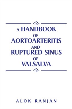 handbook of Aortoarteritis And Ruptured sinus Of Valsalva