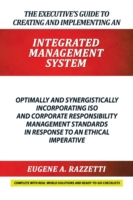 Executive's Guide to Creating and Implementing an INTEGRATED MANAGEMENT SYSTEM