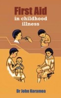 First Aid in Childhood Illness