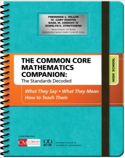 Common Core Mathematics Companion: The Standards Decoded, High School