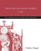 Treatise on Good Works, 1520