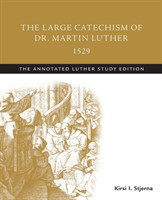 Large Catechism of Dr. Martin Luther, 1529