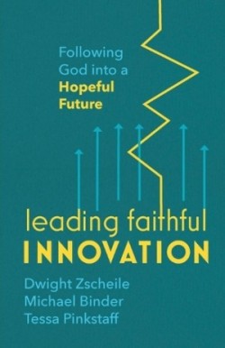 Leading Faithful Innovation