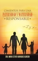 Cimientos para una paternidad y maternidad responsable