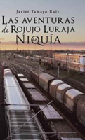 aventuras de Rojujo Luraja en Niquía