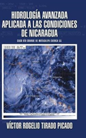 Hidrología Avanzada aplicada a las condiciones de Nicaragua