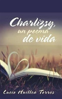 Charlizsy, un poema de vida