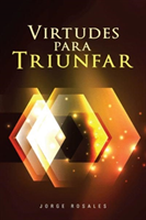 Virtudes para triunfar