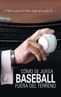 Cómo Se Juega Baseball Fuera Del Terreno