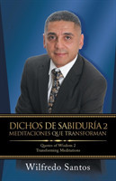 Dichos De Sabiduría 2 Meditaciones Que Transforman