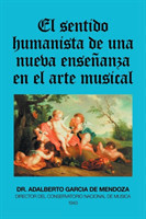 Sentido Humanista De Una Nueva Enseñanza En El Arte Musical