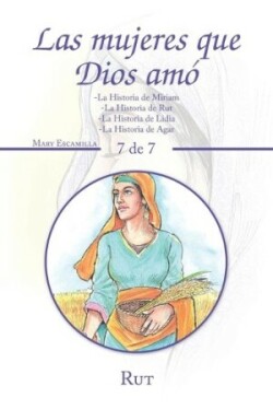 Mujeres Que Dios Amó