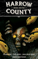 Harrow County Volume 3: Snake Doctor