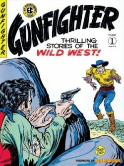 EC Archives: Gunfighter Volume 1