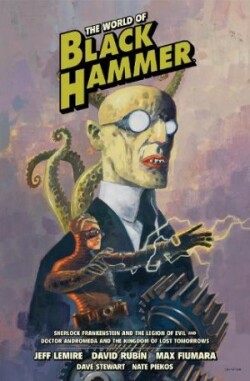 World of Black Hammer Library Edition Volume 1