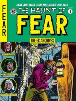 EC Archives: The Haunt of Fear Volume 1