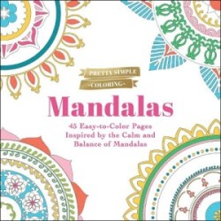 Pretty Simple Coloring: Mandalas