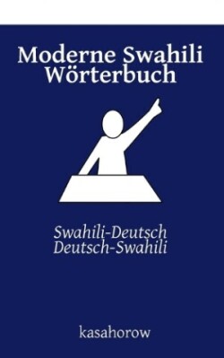 Moderne Swahili Wörterbuch Swahili-Deutsch, Deutsch-Swahili