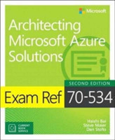 Exam Ref 70-535 Architecting Microsoft Azure Solutions