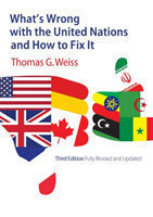 What's Wrong with the United Nations and How to   Fix It 3E