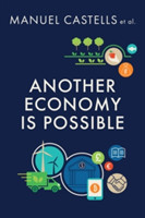 Another Economy is Possible Culture and Economy in a Time of Crisis