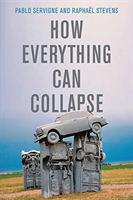 How Everything Can Collapse