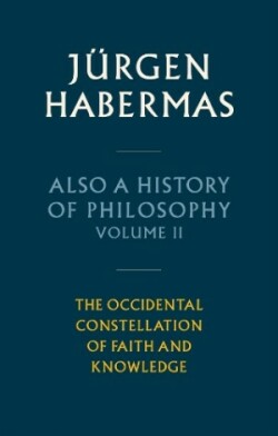 Also a History of Philosophy, Volume 2