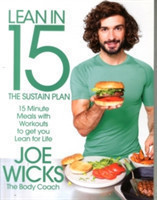 Lean in 15 - The Sustain Plan: 15 Minute Meals and Workouts to Get You Lean for Life