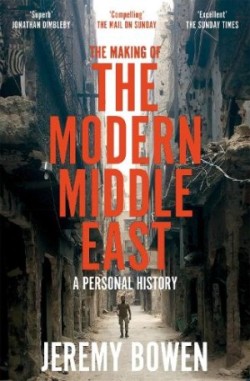 Making of the Modern Middle East