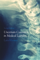 UNCERTAIN CAUSATION IN MEDICAL LIAB