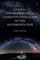 Global Environmental Constitutionalism in the Anthropocene