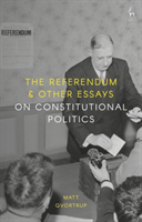 Referendum and Other Essays on Constitutional Politics