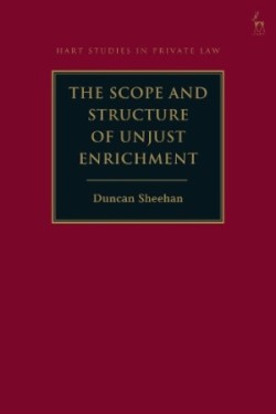 Scope and Structure of Unjust Enrichment